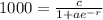 1000=\frac{c}{1+ae^{-r}}