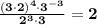 \mathbf{\frac{(3 \cdot 2)^4 \cdot 3^{-3}}{2^3 \cdot 3} = 2}