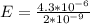 E = \frac{4.3 * 10^{-6}}{2 * 10^{-9}}