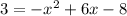 3 = -x^{2} + 6x - 8