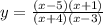 y = \frac{(x-5)(x+1)}{(x+4)(x-3)}