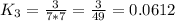 K_3 = \frac{3}{7 * 7 } = \frac{3}{49}   =  0.0612