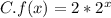 C. f(x)=2*2^x