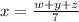 x = \frac{w+y+z}{7}