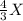 \frac{4}{3}X