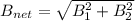 B_{net} = \sqrt{B_1^2 + B_2^2}