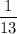 \dfrac{1}{13}