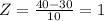 Z=\frac{40-30}{10} =1