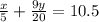 \frac{x}{5}+\frac{9y}{20}=10.5