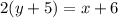 2(y+5)=x+6