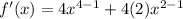 f'(x) = 4x^{4-1}+4(2)x^{2-1}