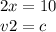 2x = 10\\v2 = c\\