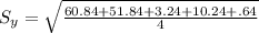 S_{y}=\sqrt{\frac{60.84+51.84+3.24+10.24+.64}{4}}