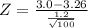 Z = \frac{3.0 - 3.26}{\frac{1.2 }{\sqrt{100}}}