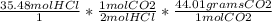 \frac{35.48molHCl}{1} *  \frac{1 mol CO2}{2 mol HCl} *  \frac{44.01 grams CO2}{1 mol CO2}