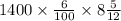 1400 \times  \frac{6}{100}  \times 8 \frac{5}{12}