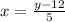 x =  \frac{y-12}{5}