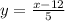 y = \frac{x-12}{5}