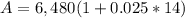 A=6,480(1+0.025*14)