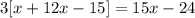 3[x+12x-15]=15x-24