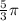 \p \frac{5}{3} \pi