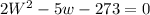 2W^2 - 5w - 273 = 0