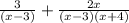 \frac{3}{(x-3)}+\frac{2x}{(x-3)(x+4)}