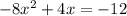 -8x^2+4x=-12