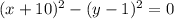 (x+10)^{2}-(y-1)^{2}=0