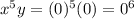 x^5y=(0)^5(0)=0^6