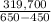 \frac{319,700}{650 - 450}