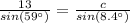 \frac{13}{sin(59\°)} =\frac{c}{sin(8.4\°)}