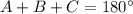 A+B+C=180\°