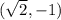 (\sqrt2,-1)