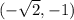 (-\sqrt2,-1)