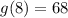 g(8) = 68