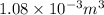 1.08\times 10^{-3}m^3