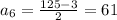 a_6= \frac{125-3}{2} =61