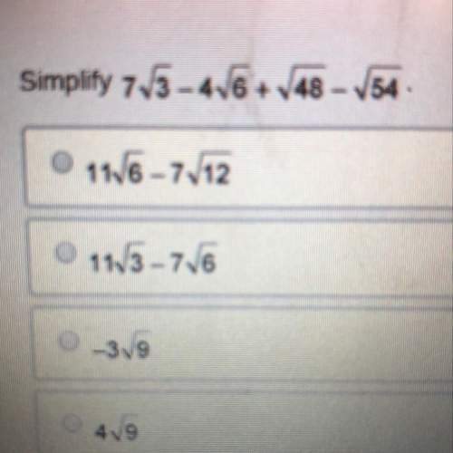 Simplify 7 square root of 3-4 square root of 6 plus square root of 48 minus square root of 54&lt;