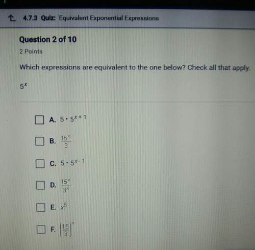 Which expressions are equivalent to the one below ? check all that apply 5x