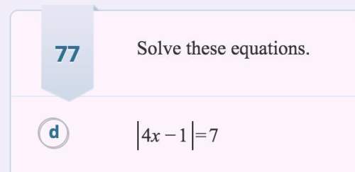 With this |4x−1|=7 (x is not 2 and 1.5)