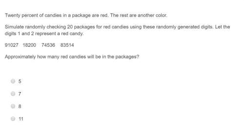 Correct answer only !  twenty percent of candies in a package are red. the rest are anot