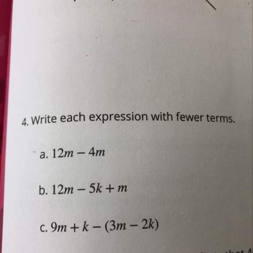 Write each expression with fewer terms
