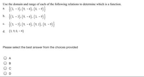 Use the domain and range of each of the following relations to determine which is a function.&lt;