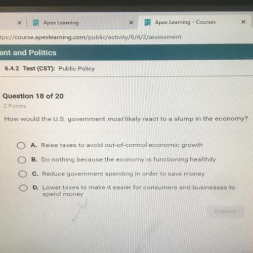 How would the u.s. government most likely react to a slump in the economy?