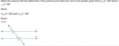 Match the statements 1. m&lt; 2 = 122° and m&lt; 3 = 58°  if corresponding angles are eq