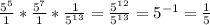 \frac{5^5}{1} * \frac{5^7}{1} *\frac{1}{5^{13}}= \frac{5^{12}}{5^{13}}=5^{-1}=  \frac{1}{5}