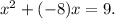 x^2+(-8)x=9.