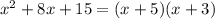 x^2+8x+15 = (x+5)(x + 3)