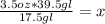 \frac{3.5oz*39.5gl}{17.5gl} = x